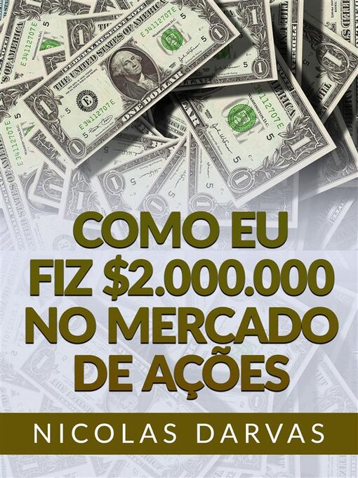 Title details for Como eu fiz $2.000.000 no mercado de ações (Traduzido) by Nicolas Darvas - Wait list